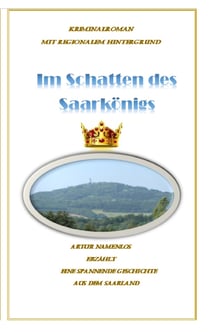 Im Schatten des Saarkönigs