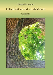 Felsenfest musst du dastehen - Gedichte