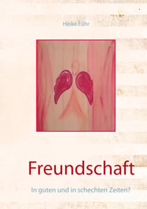 Freundschaft - In guten und in schechten Zeiten?