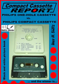 Compact Cassette Report -  Philips One-Hole Cassette vs. Compact Cassette Norelco Philips - ... and the winner is...