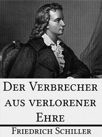 Der Verbrecher aus verlorener Ehre - Eine wahre Geschichte