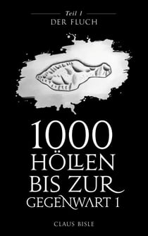 1000 Höllen bis zur Gegenwart - Der Fluch