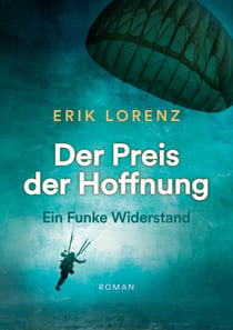 Der Preis der Hoffnung, Teil 1 (Taschenbuch-Ausgabe) - Ein Funke Widerstand