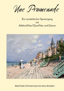 Une Promenade - Ein musikalischer Spaziergang mit Altblockflöte/Querflöte und Gitarre
