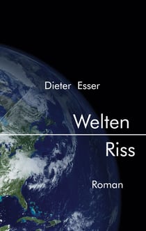 Welten Riss - Roman