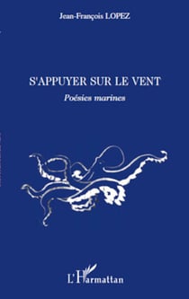 S'appuyer sur le vent - Poésies marines