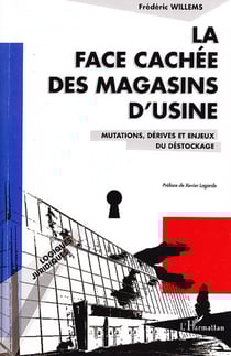 La face cachée des magasins d'usine - Mutations, dérives et enjeux du déstockage