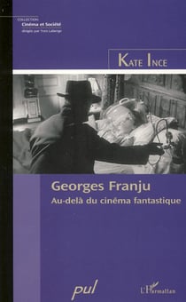 Georges Franju - Au-delà du cinéma fantastique