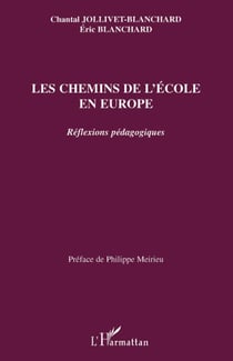 Les chemins de l'école en Europe - Réflexions pédagogiques