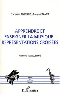 Apprendre et enseigner la musique - Représentations croisées