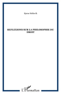 REFLEXIONS SUR LA PHILOSOPHIE DU DROIT