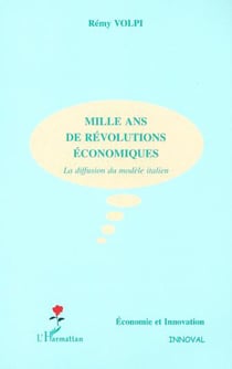 MILLE ANS DE RÉVOLUTIONS ÉCONOMIQUES - La diffusion du modèle italien