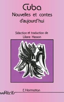 Cuba, nouvelles et contes d'aujourd'hui