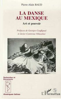 La danse au Mexique - Art et pouvoir