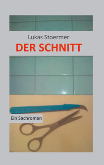 Der Schnitt - EinSachroman