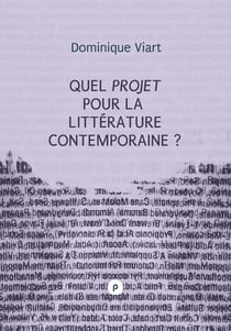 Quel projet pour la littérature contemporaine? - la littérature contemporaine: un insouci théorique?