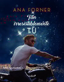 Tan irresistiblemente tú. Tan tú, tan nosotros, 1