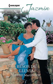 Besos de lluvia - El mejor regalo para San Valentín, una novela de Harlequin