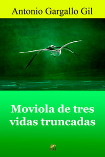 Moviola de tres vidas truncadas