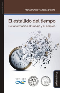 El estallido del tiempo - De la formación al trabajo y el empleo