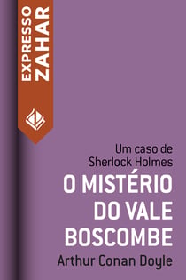 O mistério do vale Boscombe - Um caso de Sherlock Holmes