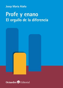 Profe y enano - El orgullo de la diferencia