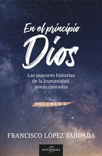 En el principio Dios - Las mayores historias de la humanidad jamás contadas