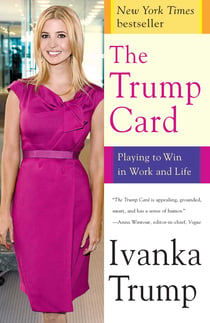 The Trump Card - Playing to Win in Work and Life