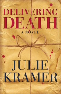 Delivering Death - A Novel