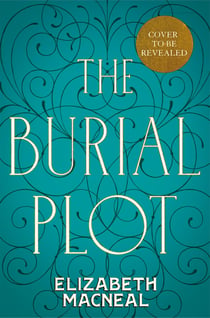 The Burial Plot - The bewitching, seductive gothic thriller from the author of The Doll Factory