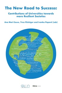The new road to success - Contributions of universities towards more resilient societies