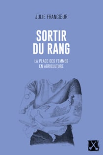 Sortir du rang : la place des femmes en agriculture