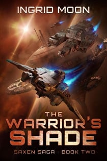 The Warrior's Shade - The Saxen Saga, #2