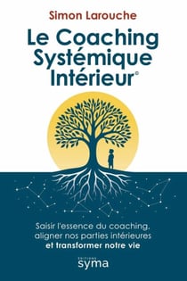 Le Coaching Systémique Intérieur ©