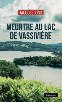 Meurtre au lac de Vassivière