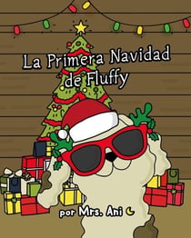 La Primera Navidad de Fluffy (Spanish Edition)