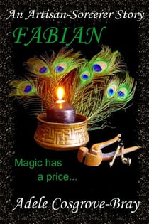 Fabian:  An Artisan-Sorcerer Story - Artisan-Sorcerer, #5