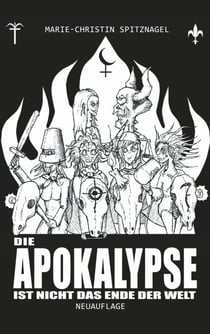 Die Apokalypse ist nicht das Ende der Welt - NEUAUFLAGE