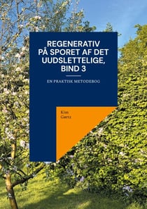 Regenerativ På sporet af det uudslettelige, bind 3 - En praktisk metodebog
