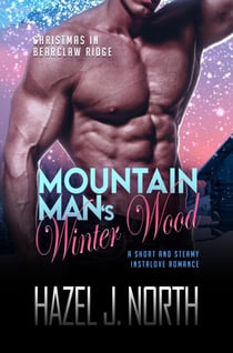 Mountain Man's Winter Wood - Christmas in Bearclaw Ridge, #3