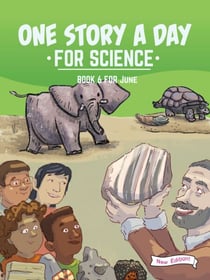 One Story a Day for Science - Book 6 for June New Edition