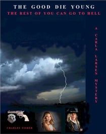 The Good Die Young - Carole Larsen Mysteries, #8
