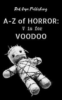 V is for Voodoo - A-Z of Horror, #22