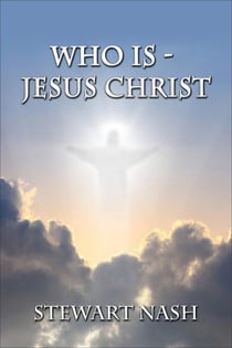 Who Is - Jesus Christ