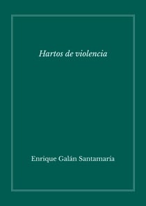 Hartos de violencia