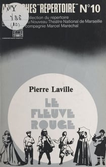 Le fleuve rouge - Théâtre