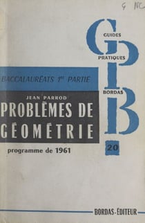 Problèmes de mathématiques (2) - Première A'CC'MM'T. Géométrie. Programme de 1961