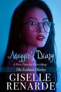 Maggie’s Diary: A First Time for Everything - The Lesbian Diaries, #7