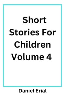 Short Stories For Children - Short Stories For Children, #4