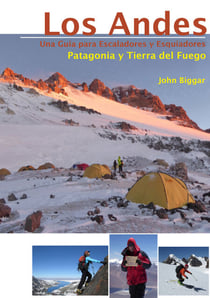 LOS ANDES – UNA GUIA PARA ESCALADORES Y ESQUIADORES - Patagonia